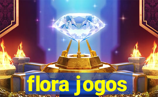 flora jogos